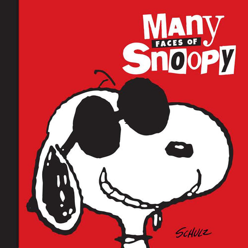 Many Faces of Snoopy By Charles M. Schulz