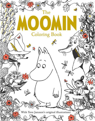 Moomin Coloring Book (Official Gift Edition with Gold Foil Cover) By Tove Jansson